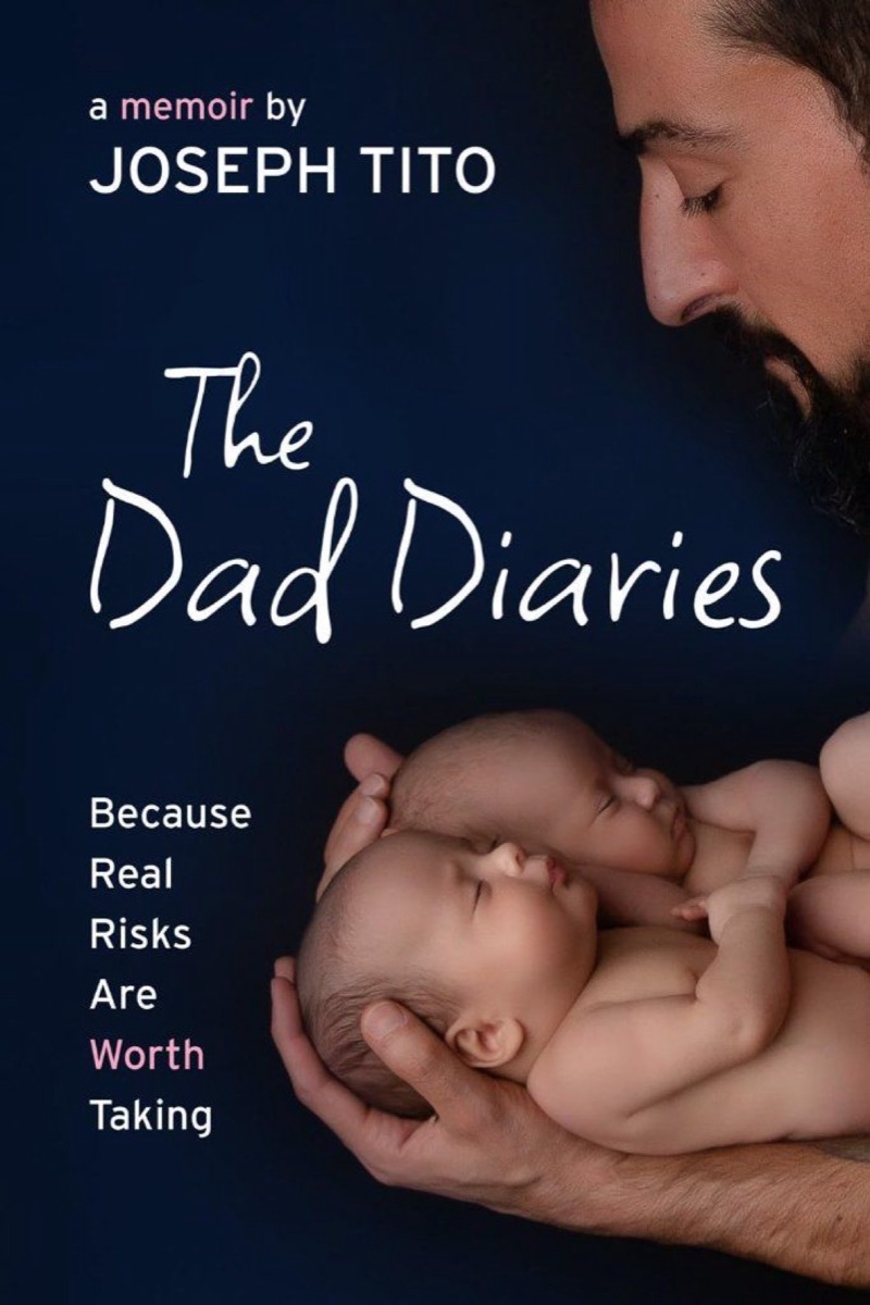 The Dad Diaries: Because Real Risks Are Worth Taking — the memoir by Joseph Tito, published by Cormorant Books on 26 September 2026